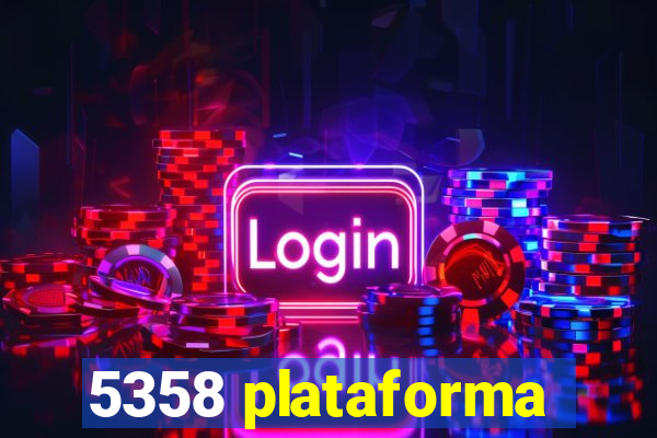 5358 plataforma